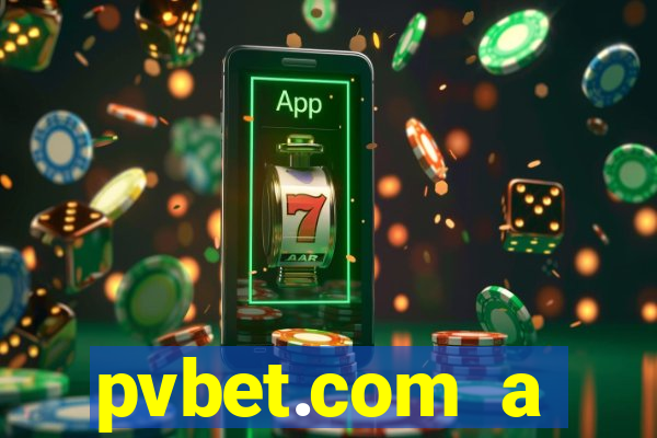 pvbet.com a plataforma de jogos de cassino